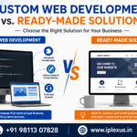 Custom Web Development vs. Ready-Made Solutions
